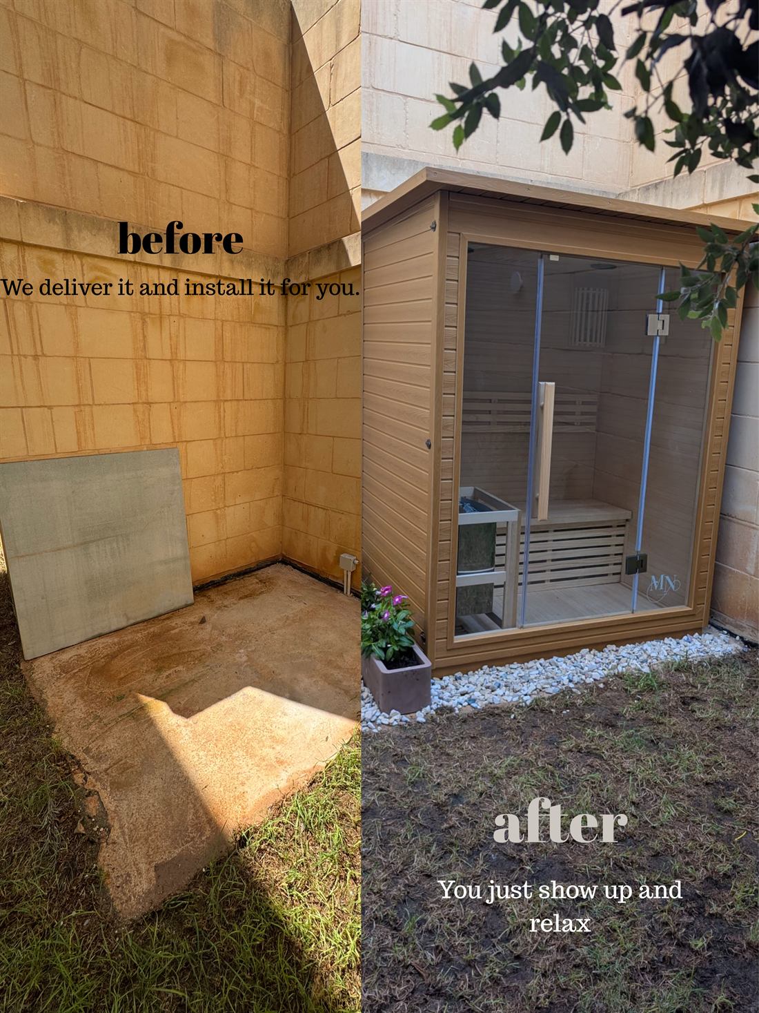 Anúncio antes e depois: canto vazio do quintal e o mesmo canto com a sauna instalada